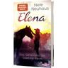 Das Geheimnis der Oaktree-Farm / Elena - Ein Leben für Pferde Bd.4 - Nele Neuhaus