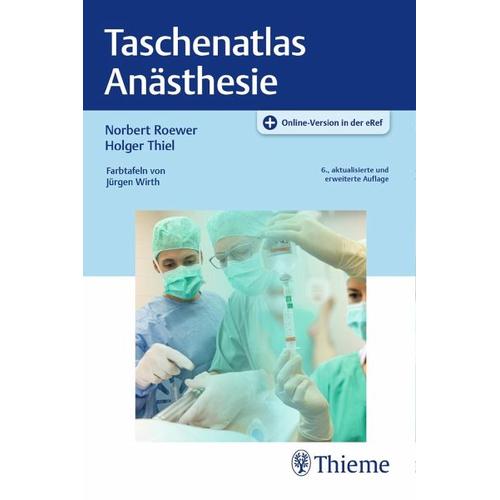 Taschenatlas Anästhesie - Norbert Roewer, Holger Thiel