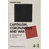Capitalism, Coronavirus and War - Canada) Desai, Radhika (University of Manitoba