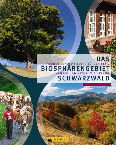 Das Biosphärengebiet Schwarzwald – Bernd-Jürgen Seitz, Werner Konold