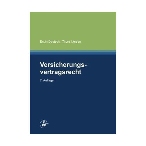 Versicherungsvertragsrecht - Erwin Deutsch, Thore Iversen