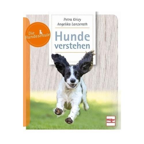 Hunde verstehen – Angelika Lanzerath, Petra Krivy