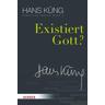 Existiert Gott? - Hans Küng