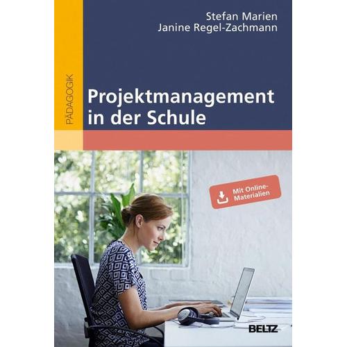 Projektmanagement in der Schule – Stefan Marien, Janine Regel-Zachmann