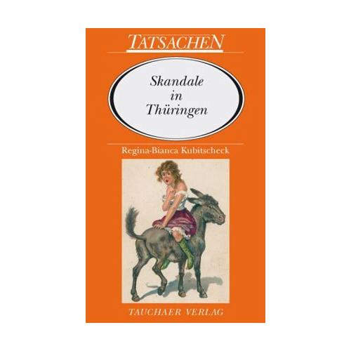Skandale in Thüringen – Regina-Bianca Kubitscheck