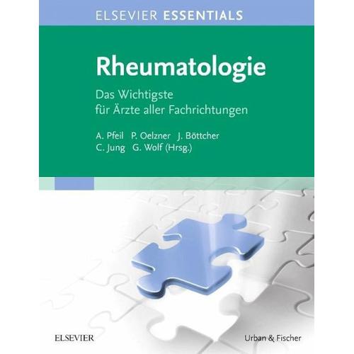 ELSEVIER ESSENTIALS Rheumatologie – Alexander Herausgegeben:Pfeil, Peter Oelzner, Joachim Böttcher, Gunter Wolf, Christian Jung