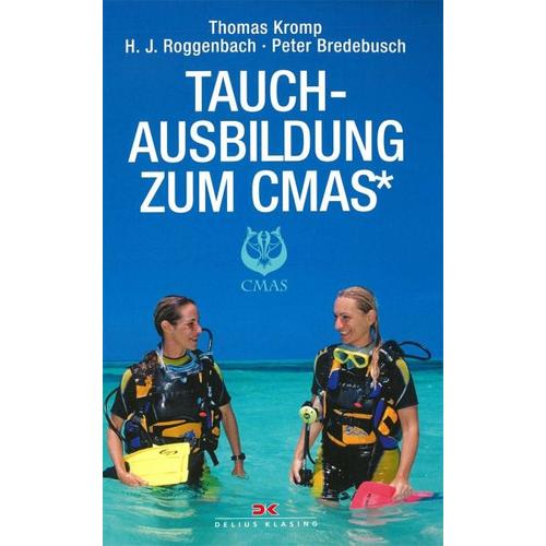 Tauchausbildung zum CMAS* – Thomas Kromp, Peter Bredebusch, Hans J. Roggenbach