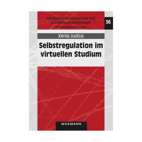 Selbstregulation im virtuellen Studium – Xenia Justus