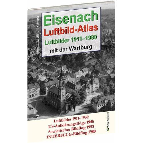 EISENACH - Luftbild-Atlas - 1911-1980 - Harald Herausgegeben:Rockstuhl