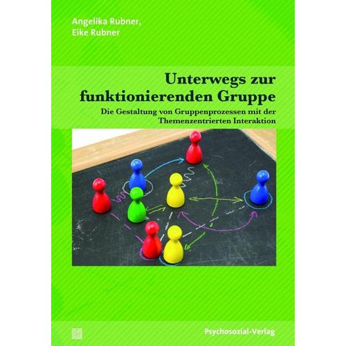 Unterwegs zur funktionierenden Gruppe – Eike Rubner, Angelika Rubner