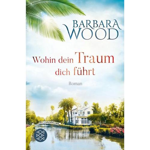 Wohin dein Traum dich führt – Barbara Wood