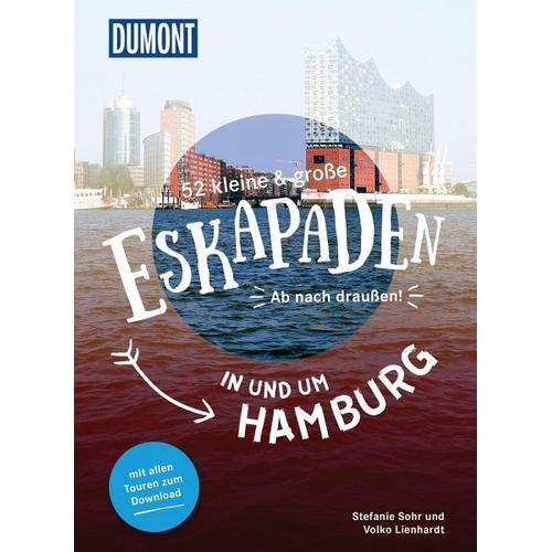 52 kleine & große Eskapaden in und um Hamburg – Stefanie Sohr