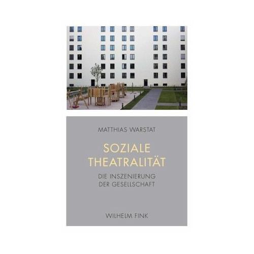 Soziale Theatralität – Matthias Warstat