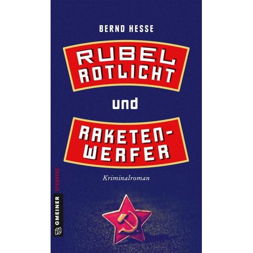 Rubel, Rotlicht und Raketenwerfer - Bernd Hesse