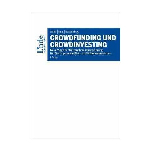 Crowdfunding und Crowdinvesting - Paul Herausgegeben:Pöltner, Daniel Horak, Robert Michels