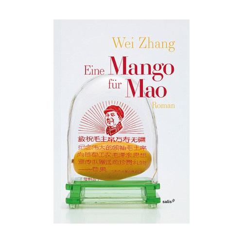 Eine Mango für Mao – Wei Zhang