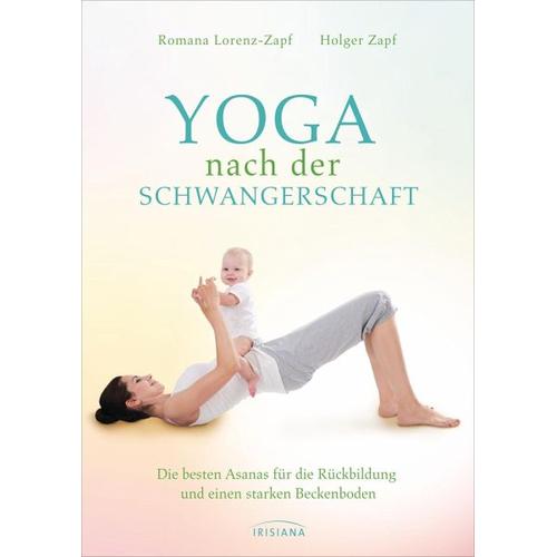 Yoga nach der Schwangerschaft – Romana Lorenz-Zapf, Holger Zapf