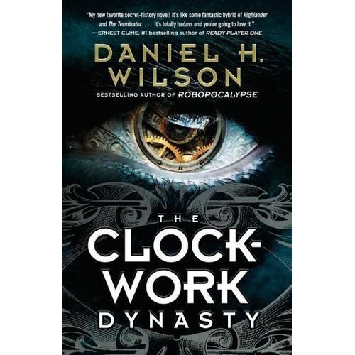 The Clockwork Dynasty – Daniel H. Wilson