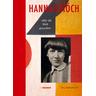 Hannah Höch »Mir die Welt geweitet« - Harald Neckelmann