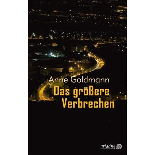 Das größere Verbrechen – Anne Goldmann