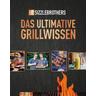 Sizzle Brothers: Das ultimative Grillwissen - Sizzle Brothers