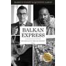 Balkan-Express - Markus Posset, Quinton Aaron