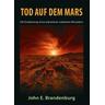 Tod auf dem Mars - John E. Brandenburg