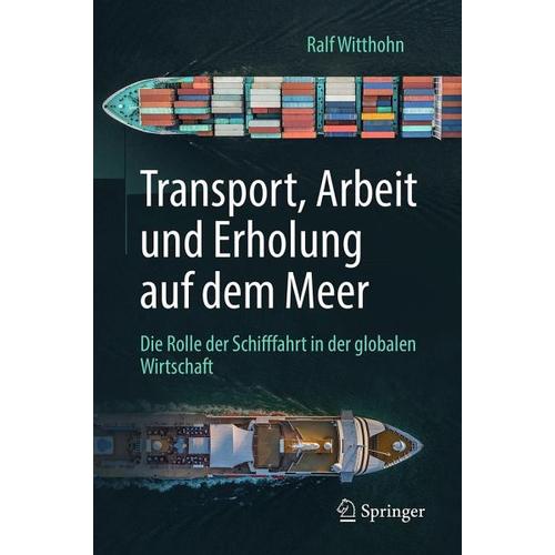 Transport, Arbeit und Erholung auf dem Meer – Ralf Witthohn