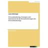 Personalmarketing. Strategien und Instrumente für die Herausforderungen des Personalmarketings - Laura Köhninger