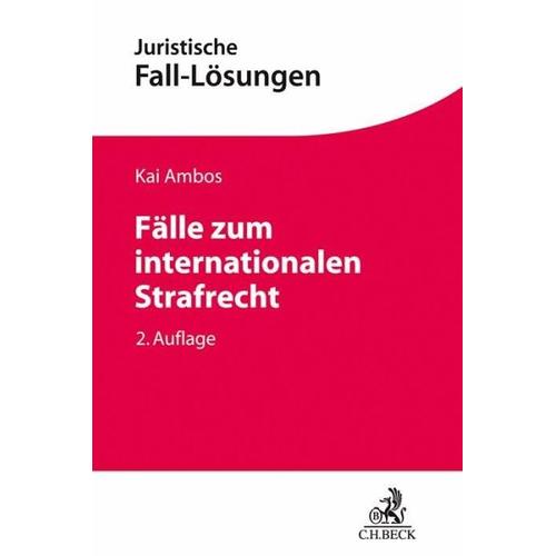 Fälle zum internationalen Strafrecht – Kai Ambos