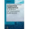Cognitive Linguistics - A Survey of Linguistic Subfields - Ewa Herausgegeben:Dabrowska, Dagmar Divjak
