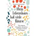 Mein Lebenshaus hat viele Räume - Susanne Hofmeister