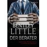 Der Berater - Bentley Little