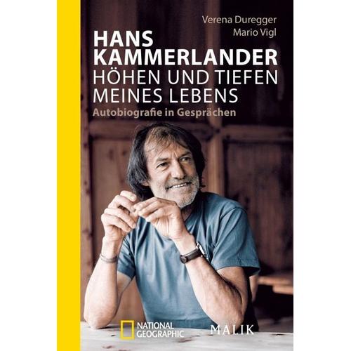 Hans Kammerlander – Höhen und Tiefen meines Lebens – Hans Kammerlander, Verena Duregger, Mario Vigl