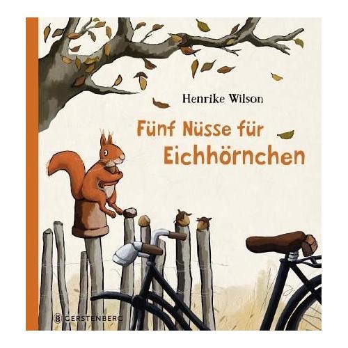 Fünf Nüsse für Eichhörnchen – Henrike Wilson