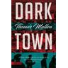 Darktown / Darktown Bd.1 - Thomas Mullen