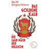 Das goldene Kalb oder die Jagd nach der Million - Ilja Il'f, Jewgeni Petrow