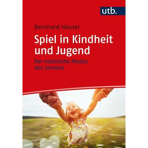 Spiel in Kindheit und Jugend – Bernhard Hauser