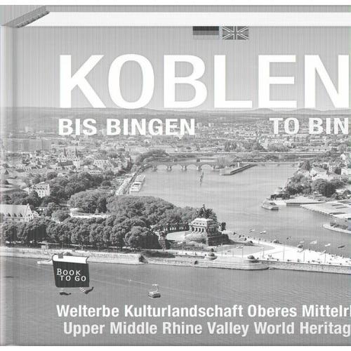 Koblenz bis Bingen / Koblenz to Bingen - Book To Go