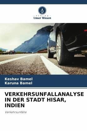 Verkehrsunfallanalyse In Der Stadt Hisar, Indien – Keshav Bamel, Karuna Bamel