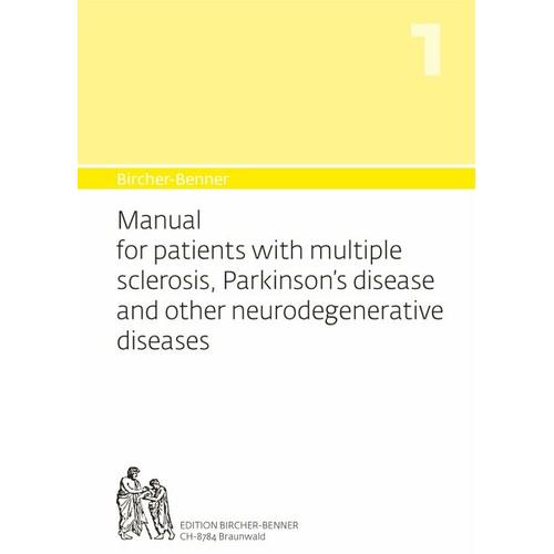 Bircher-Benner 1 Manual for patients with multiple sclerosis, Parkinson’s disease and other neurodegenerative diseases