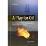 A Play for Oil - Tim Daley