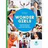 Wonder Girls. Unsere Reise zu den mutigsten Mädchen der Welt - Paola Gianturco, Alex Sangster