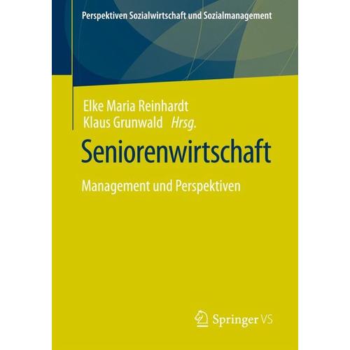 Seniorenwirtschaft – Elke Maria Herausgegeben:Reinhardt, Klaus Grunwald