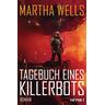 Tagebuch eines Killerbots / Killerbot Bd.1 - Martha Wells