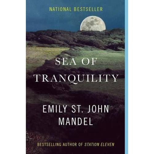 Sea of Tranquility – Emily St. John Mandel