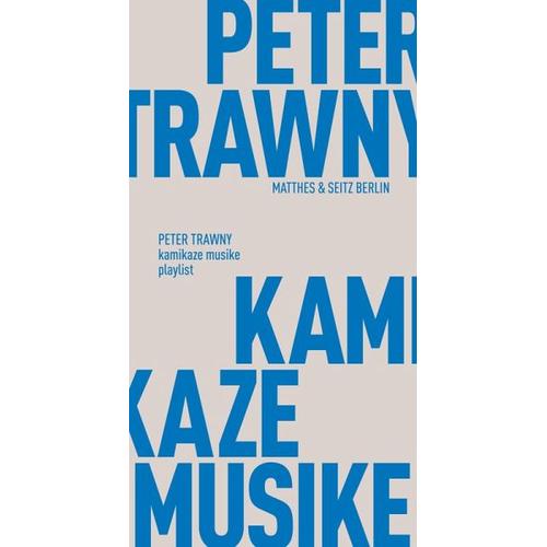 kamikaze musike – Peter Trawny