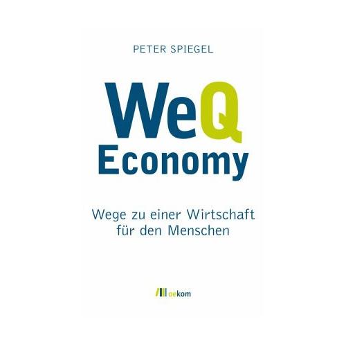 WeQ Economy – Peter Spiegel, Marianne Obermüller