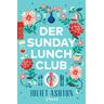 Der Sunday Lunch Club - Juliet Ashton
