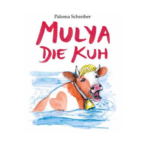 Mulya die Kuh – Paloma Schreiber